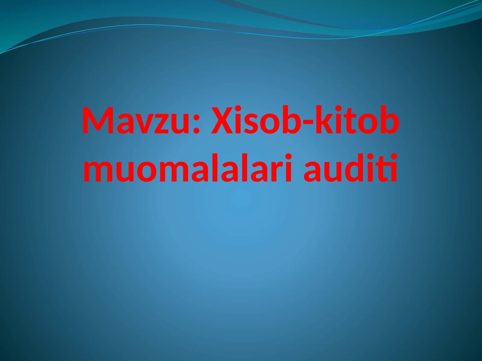 Xisob-kitob muomalalar audit