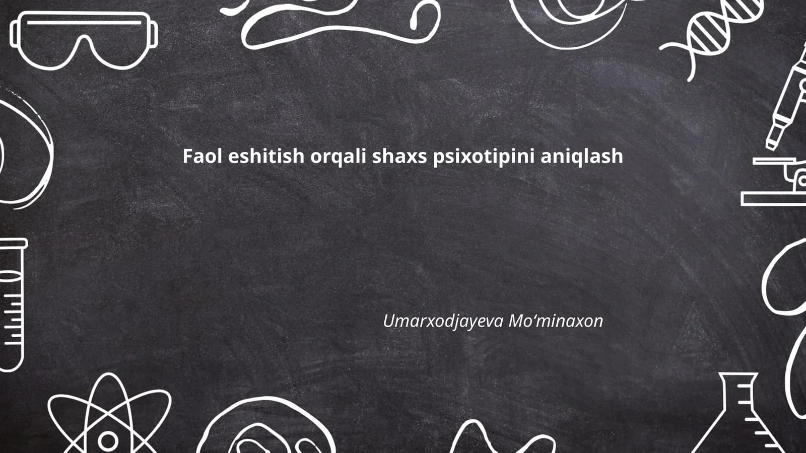 Faol eshitish orqali shaxs psixotipini aniqlash
