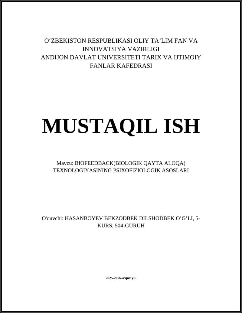 BIOFEEDBACK(BIOLOGIK QAYTA ALOQA) TEXNOLOGIYASINING PSIXOFIZIOLOGIK ASOSLARI