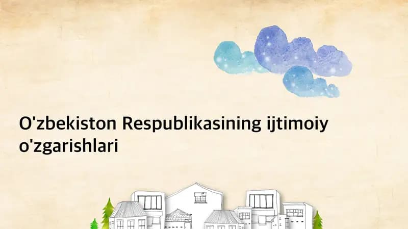 O'zbekiston Respublikasining Ijtimoiy O'zgarishlari