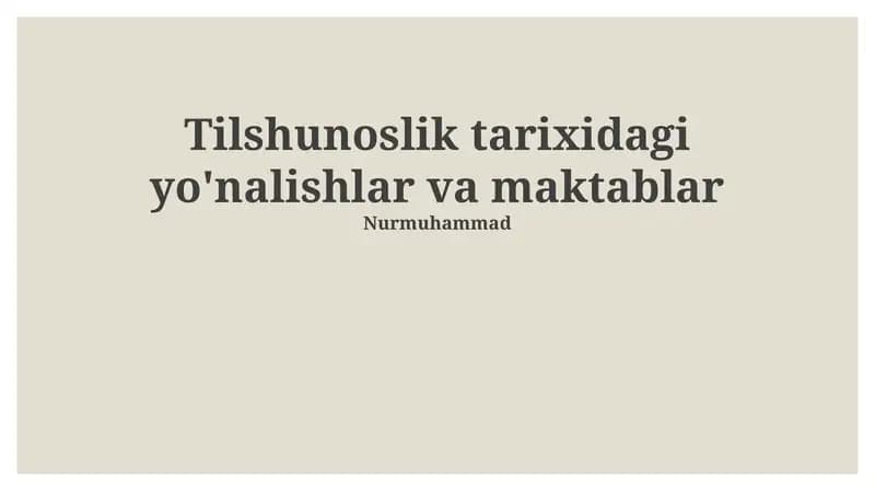 Tilshunoslik tarixidagi yo'nalishlar va maktablar