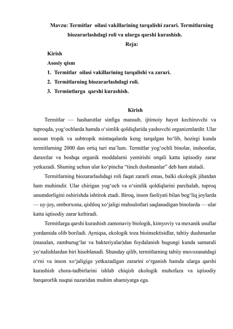 Termitlar oilasi vakillarining tarqalishi zarari. Termitlarning biozararlashdagi roli va ularga qarshi kurashish