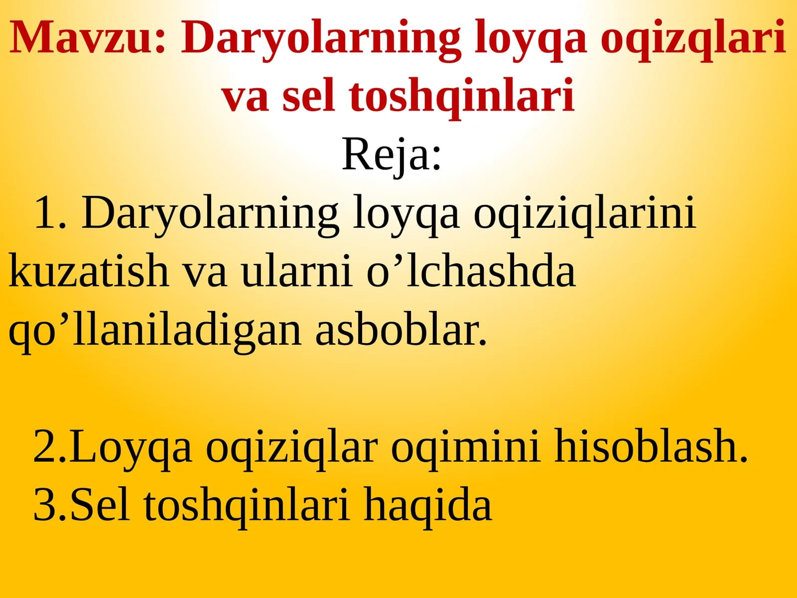 Daryolarning loyqa oqizqlari va sel toshqinlari