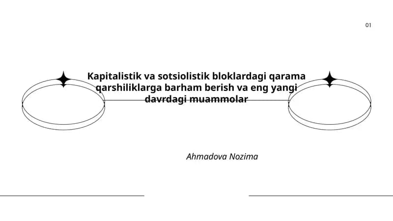 Kapitalistik va sotsiolistik bloklardagi qarama qarshiliklarga barham berish va eng yangi davrdagi muammolar
