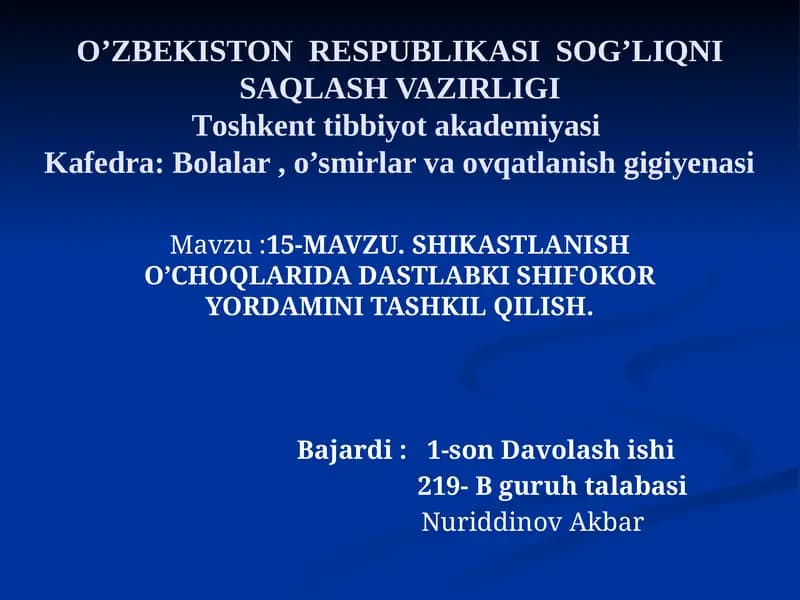 MAVZU.SHIKASTLANISH O’CHOQLARIDA DASTLABKI SHIFOKOR YORDAMINI TASHKIL QILISH