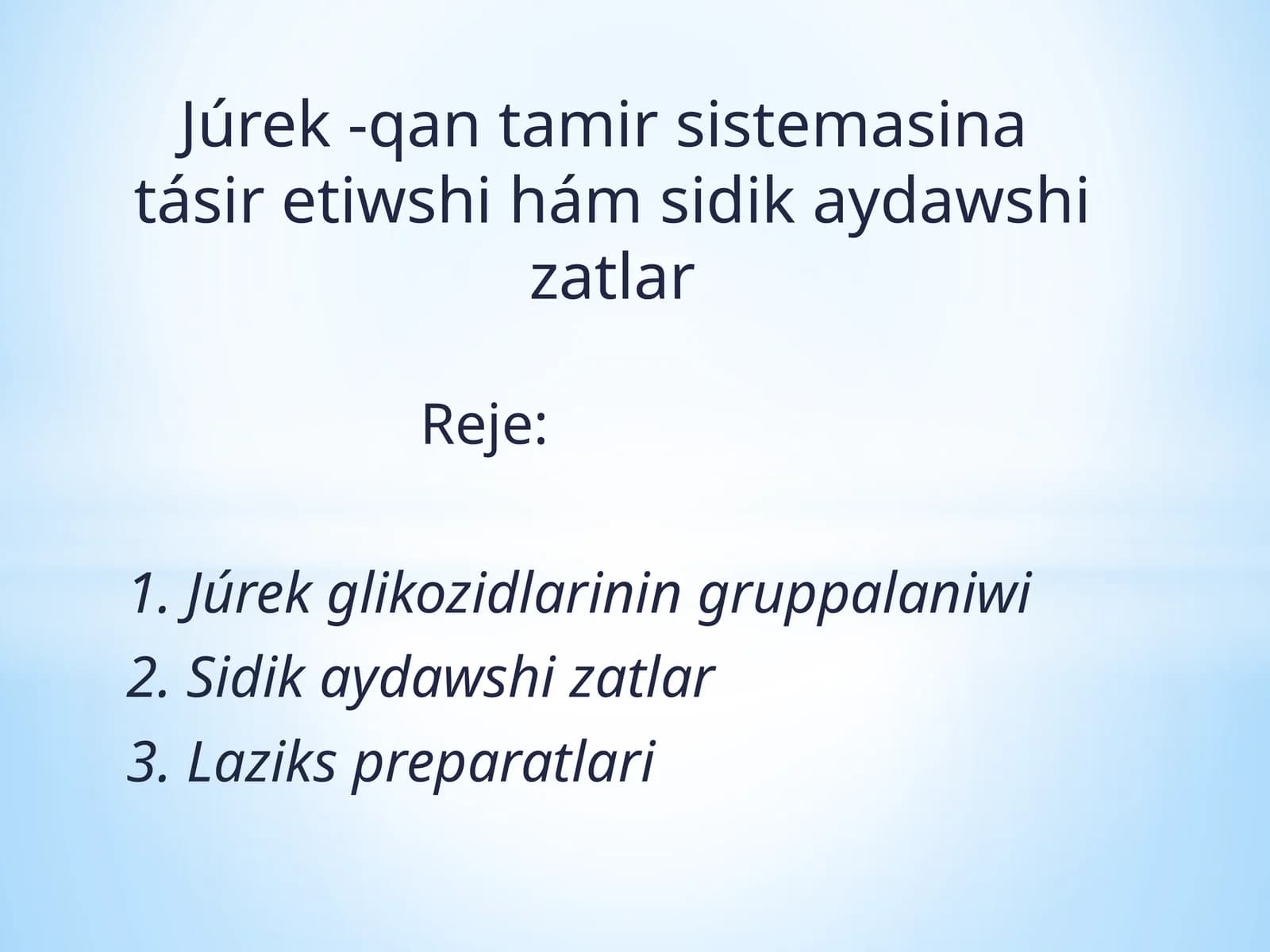 Júrek-qantamirsistemasinatásir etiwshi hámsidikaydawshizatlar
