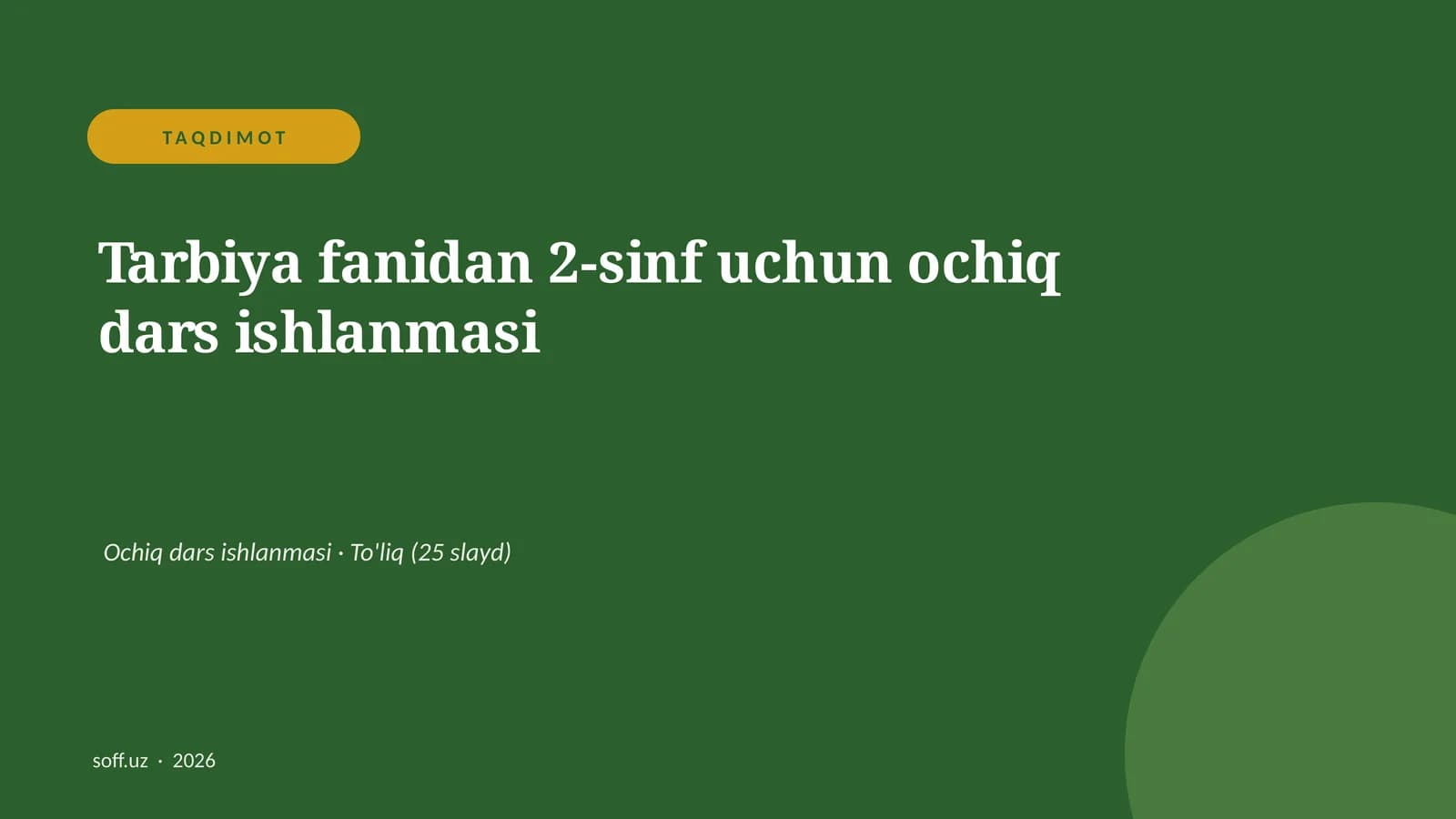 Tarbiya fanidan 2-sinf uchun ochiq dars ishlanmasi