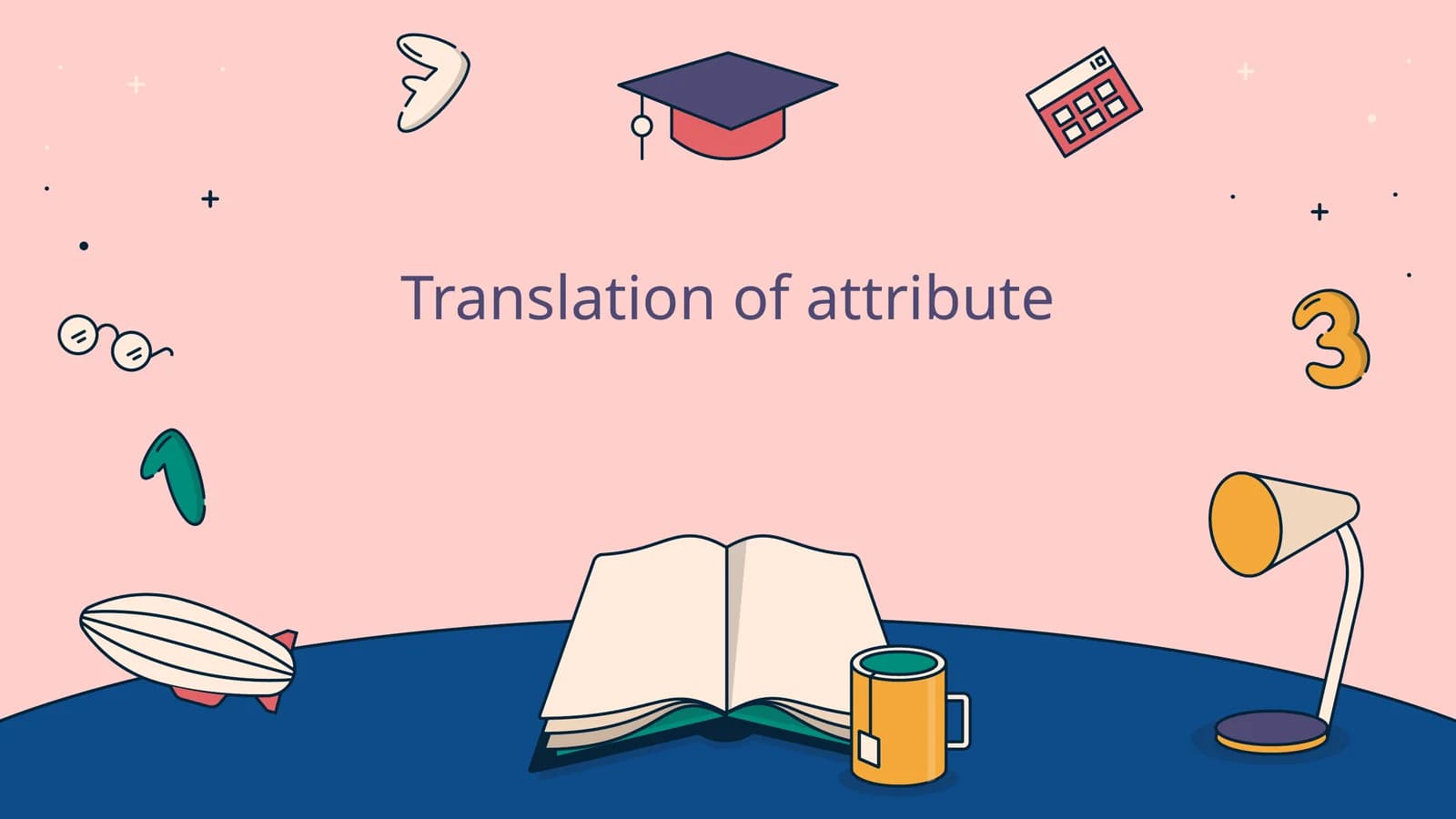 Translation of attribute