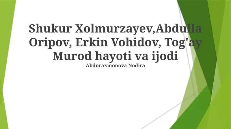 Xolmurzayev, Abdulla Oripov, Erkin Vohidov, Tog'ay Murod hayoti va ijodi