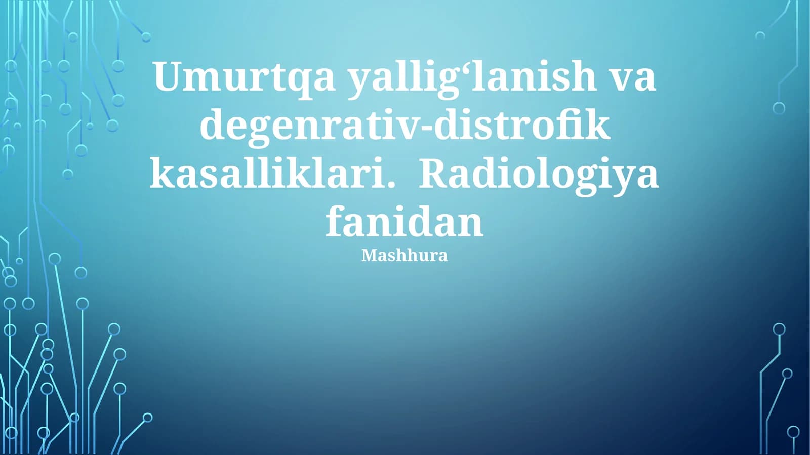 Umurtqa pog'onasining yallig'lanish va degenerativ-distrofik kasalliklari: radiologik baholash