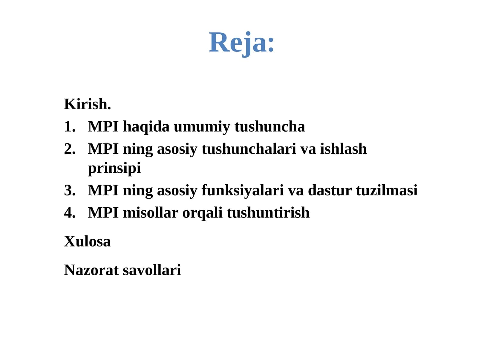 MPIning asosiy funksiyalari va dasturiy tuzilmasi