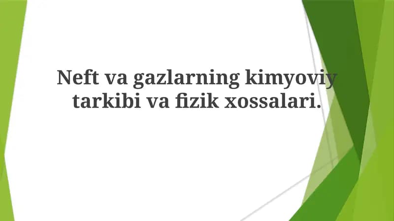 Neftvagazlarning kimyoviy tarkibi va fizik xossalari