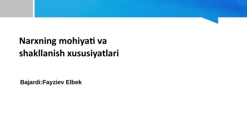 Narxning mohiyati va shakllanish xususiyatlari