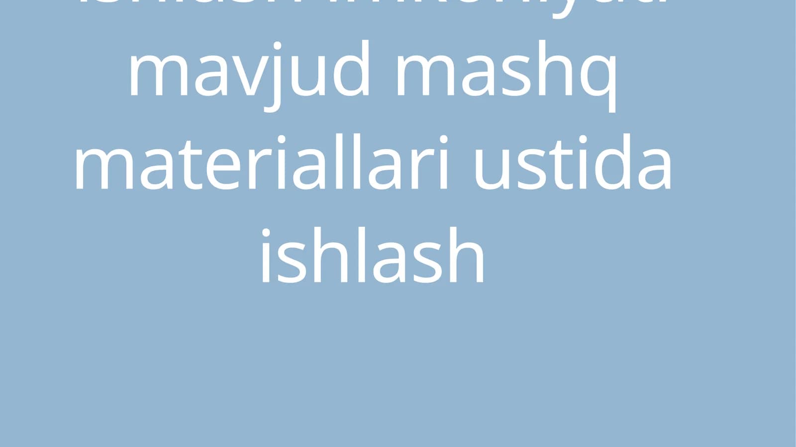Gap va so‘z birikmasi ustida ishlash yuzasidan 1-4-sinflar uchun metodik tavsiyalar ishlab chiqish