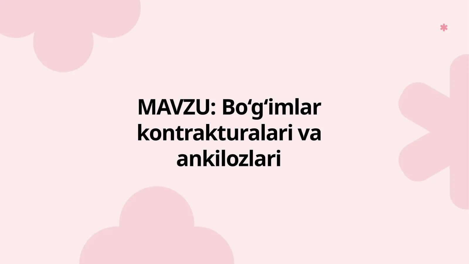 Bo‘g‘imlar kontrakturalari va ankilozlari