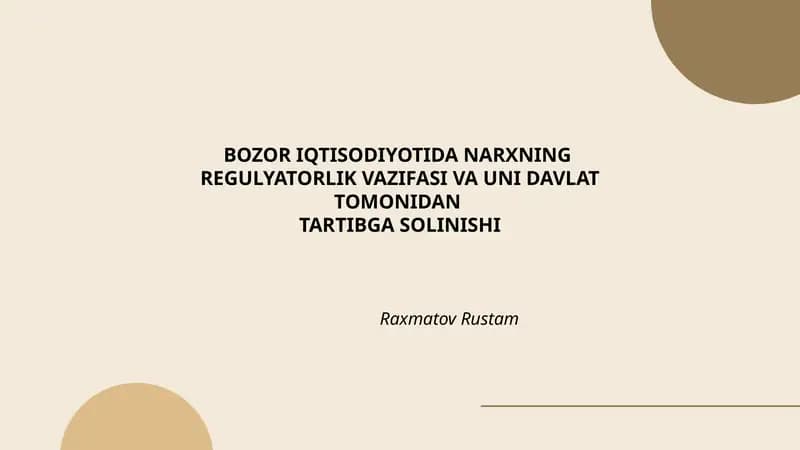 BOZOR IQTISODIYOTIDA NARXNING REGULYATORLIK VAZIFASI VA UNI DAVLAT TOMONIDAN TARTIBGA SOLINISHI