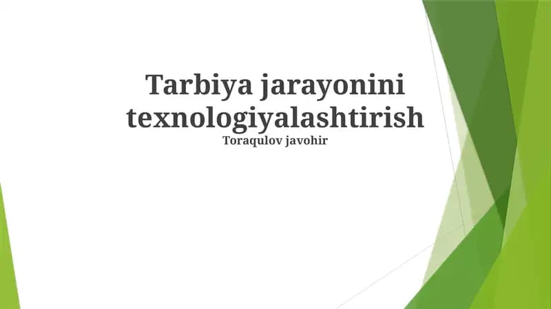Tarbiya jarayonini texnologiyalashtirish