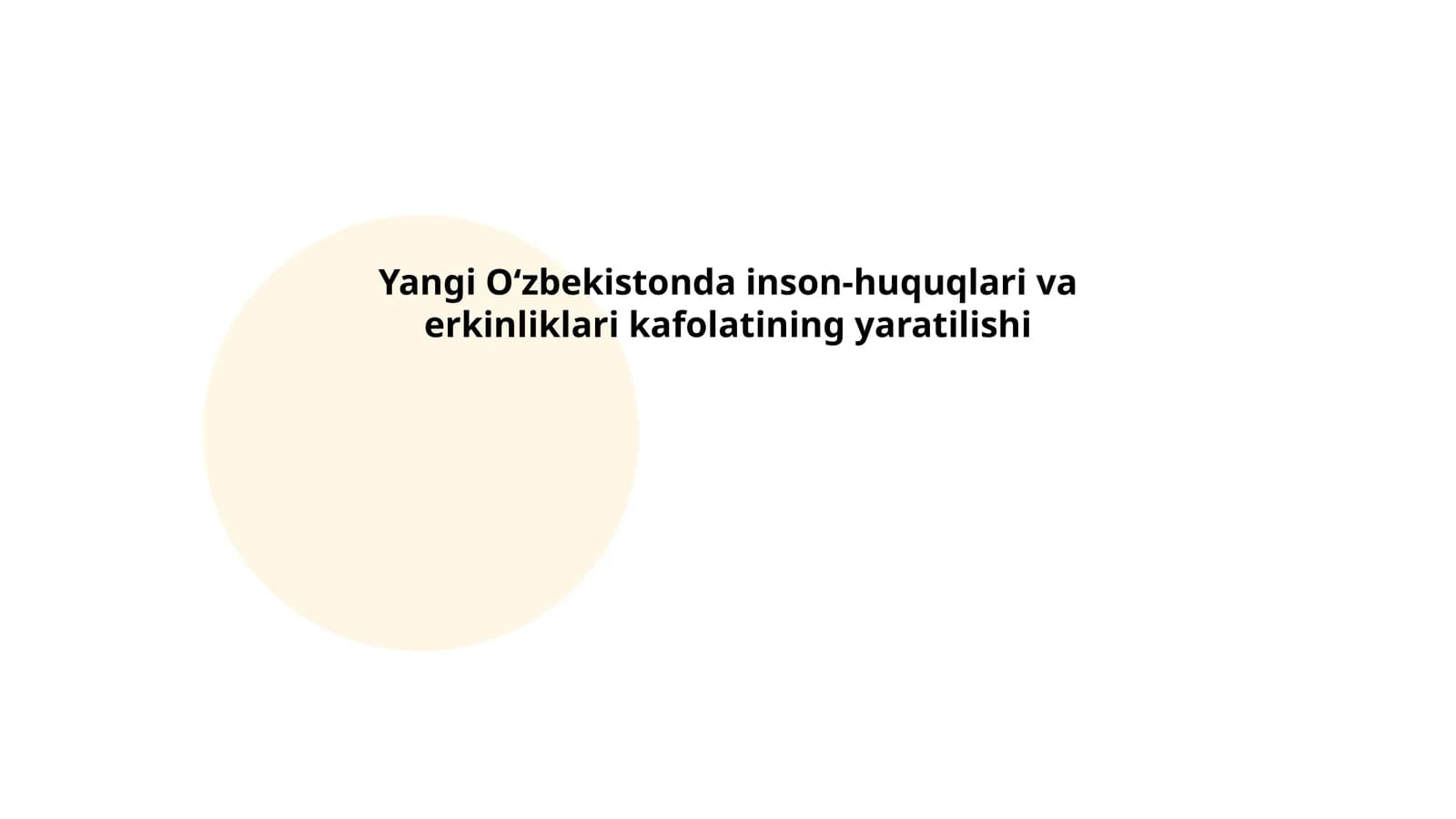 Inson-huquqlari va erkinliklari kafolatining yaratilishi