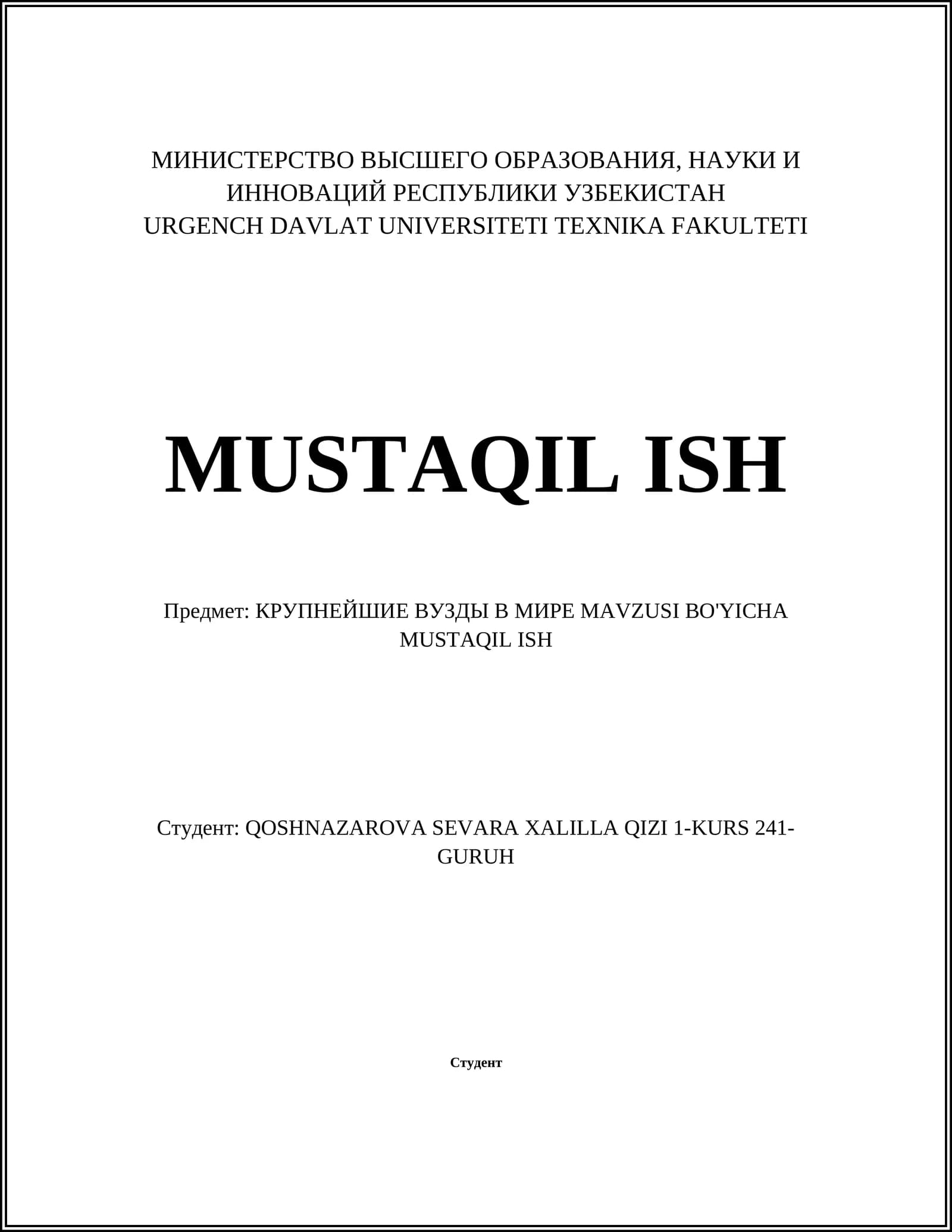 КРУПНЕЙШИЕ ВУЗДЫ В МИРЕ MAVZUSI BO'YICHA MUSTAQIL ISH