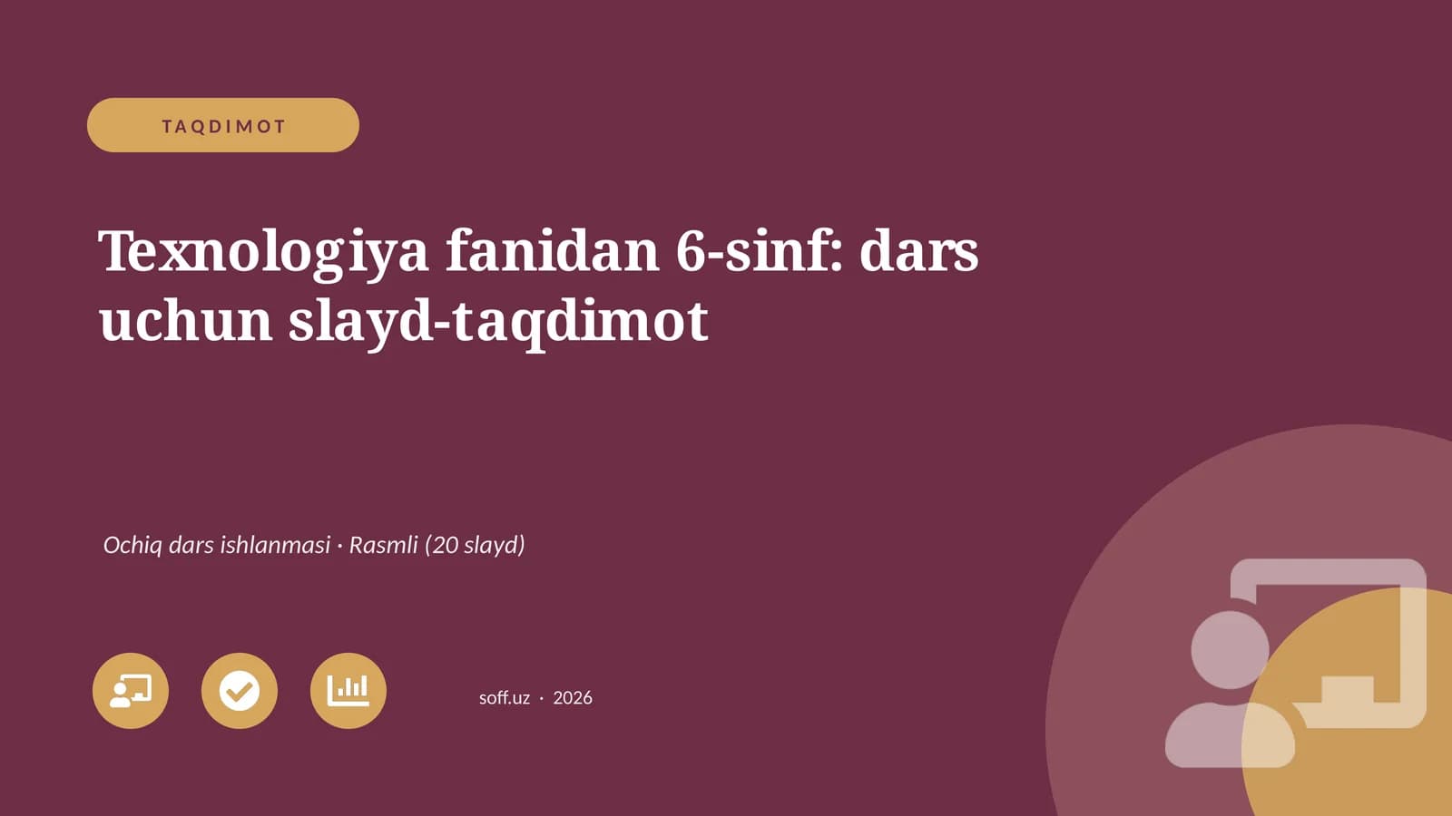 Texnologiya fanidan 6-sinf: dars uchun slayd-taqdimot