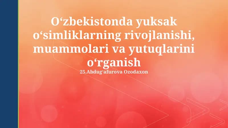 O'zbekiston oliy o'simliklarining rivojlanishi