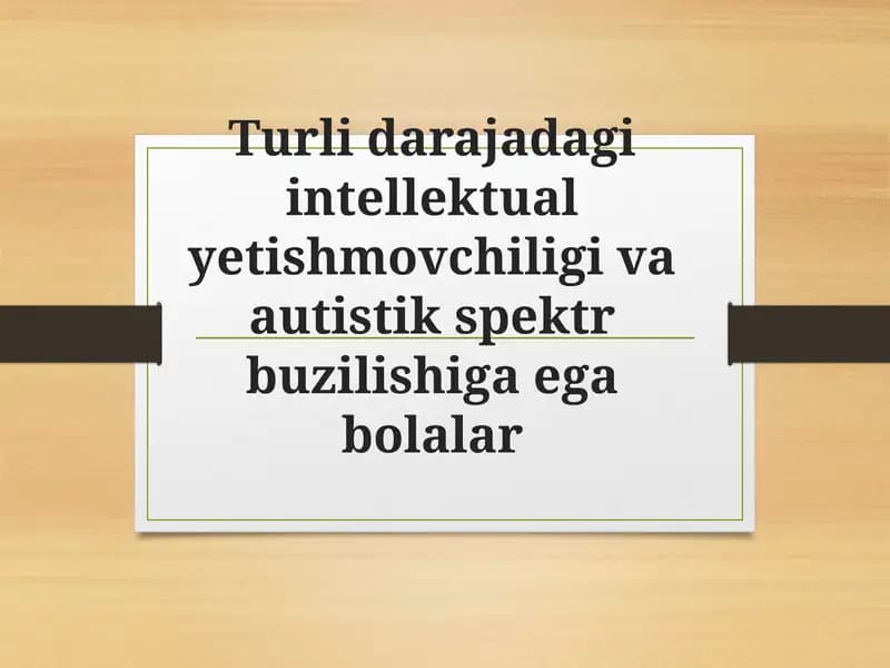 Intellektual yetishmovchilik va autistik spektr buzilishlari
