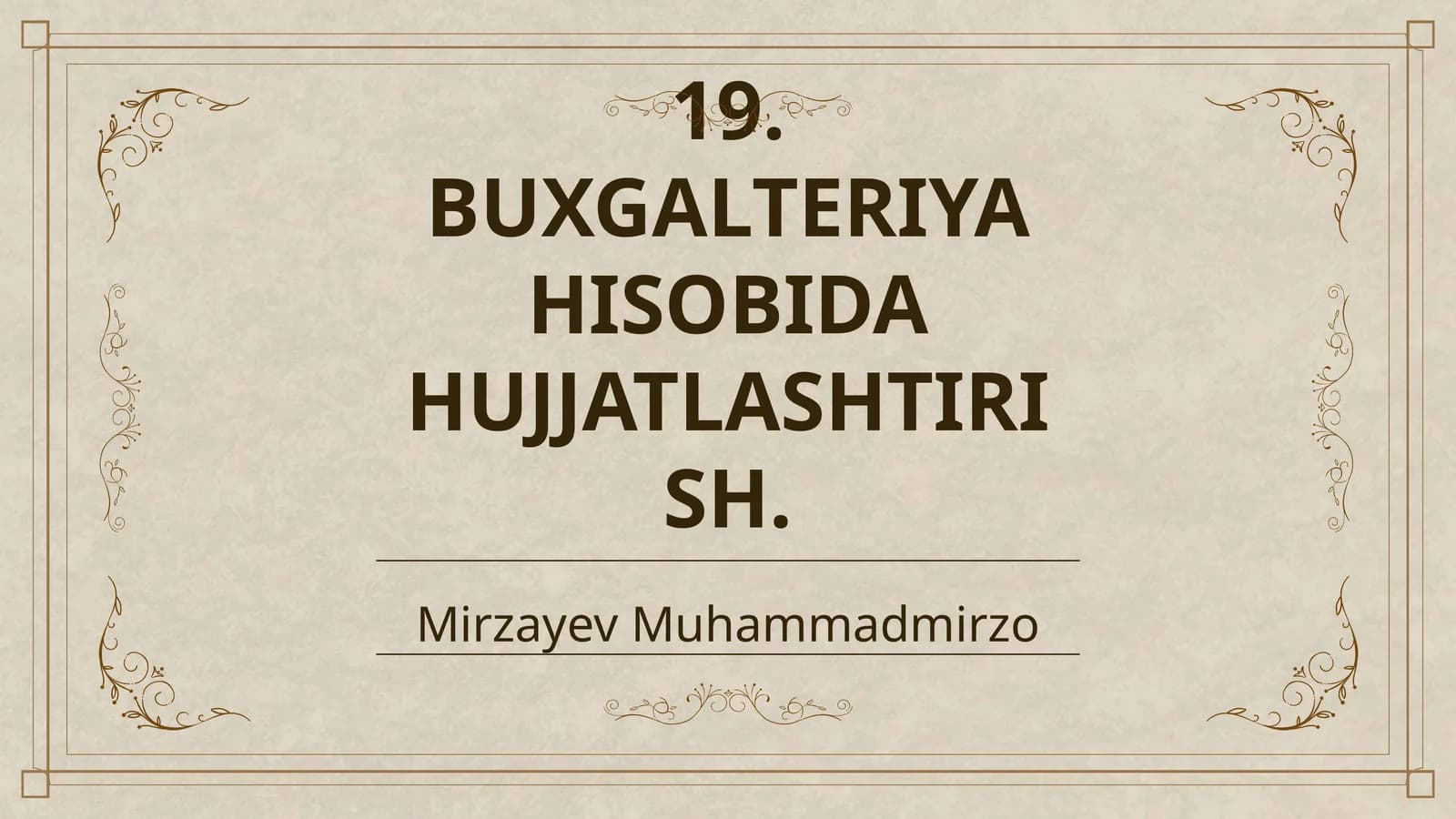 BUXGALTERIYA HISOBIDA HUJJATLASHTIRISH