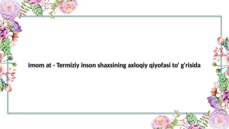 Imom at-Termiziy inson shaxsining axloqiy qiyofasi to' g'risida