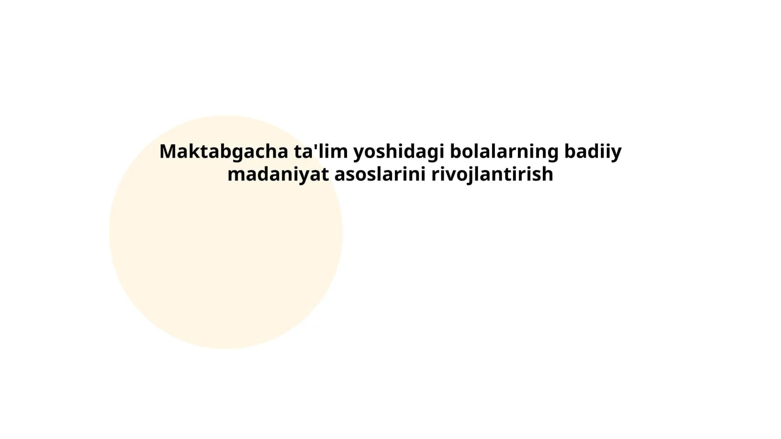 Maktabgacha ta'lim yoshidagi bolalarning badiiy madaniyat asoslarini rivojlantirish