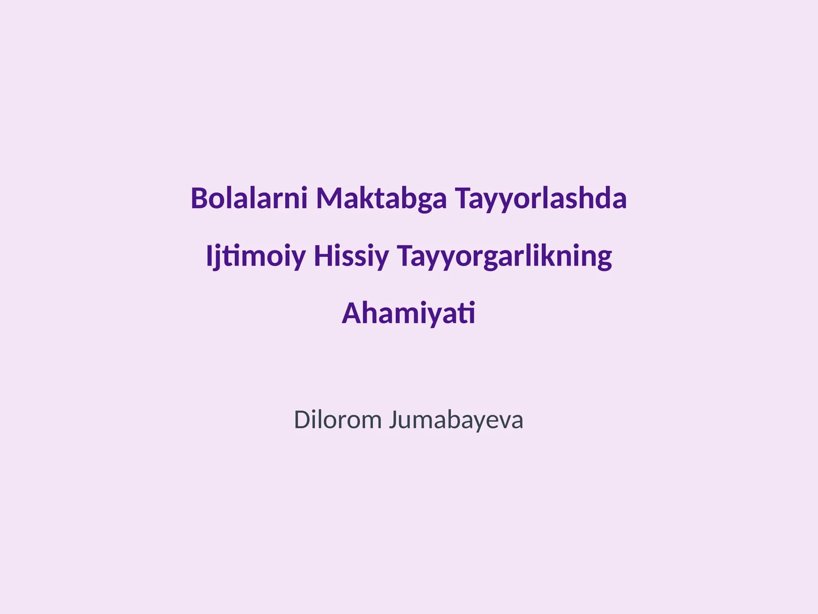 Bolalarni Maktabga Tayyorlashda Ijtimoiy Hissiy Tayyorgarlikning Ahamiyati