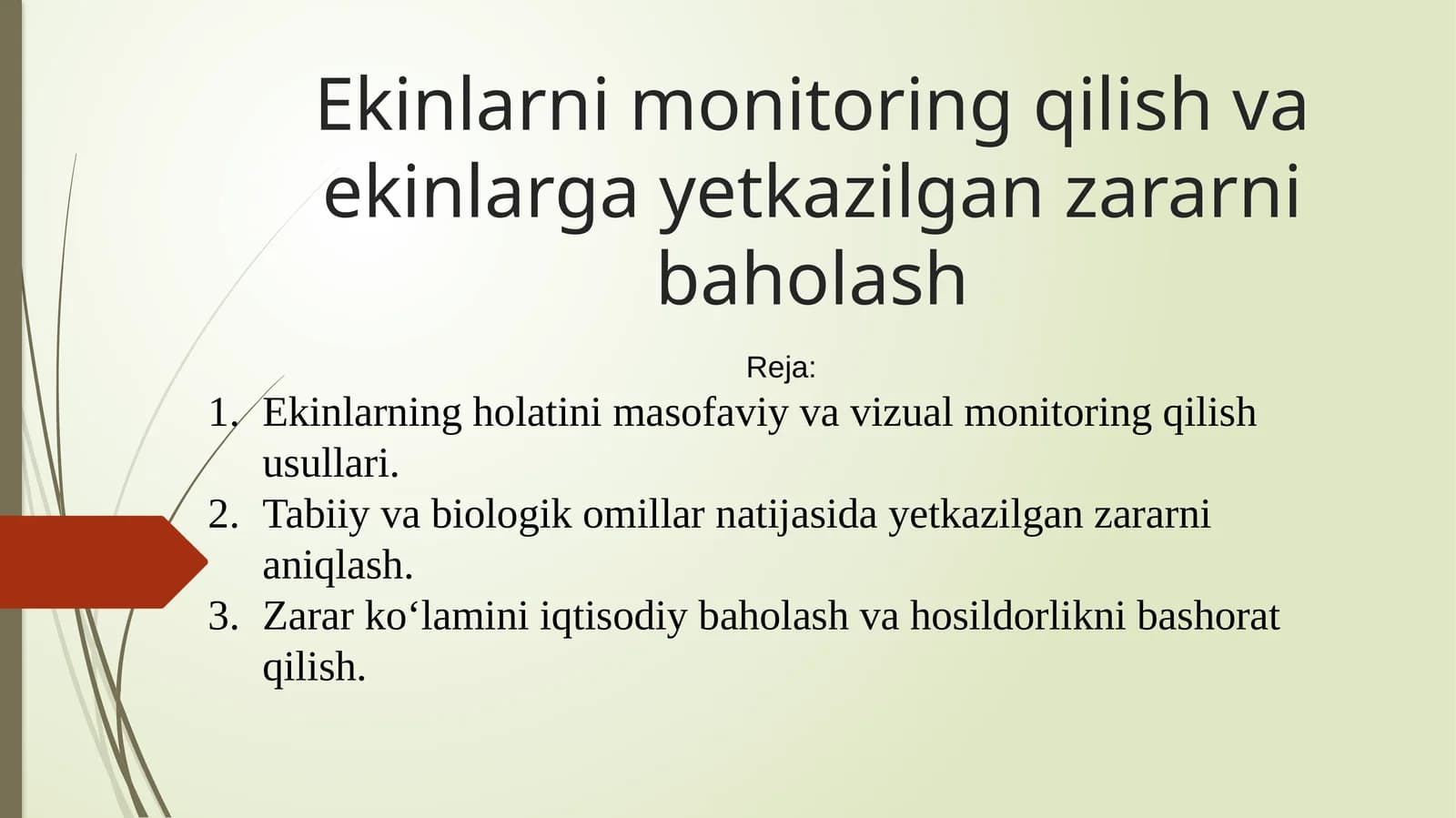 Ekinlarni monitoring qilish va ekinlarga yetkazilgan zararni baholash