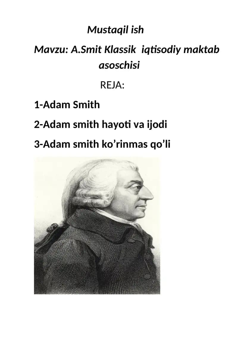 Mustaqil ish Mavzu: A.Smit Klassik iqtisodiy maktab asoschisi