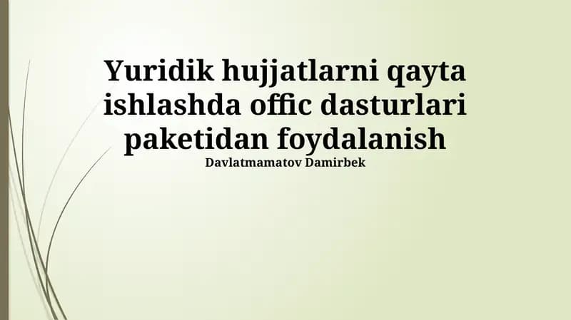 Zamonaviy ofis dasturlari va huquqiy amaliyot
