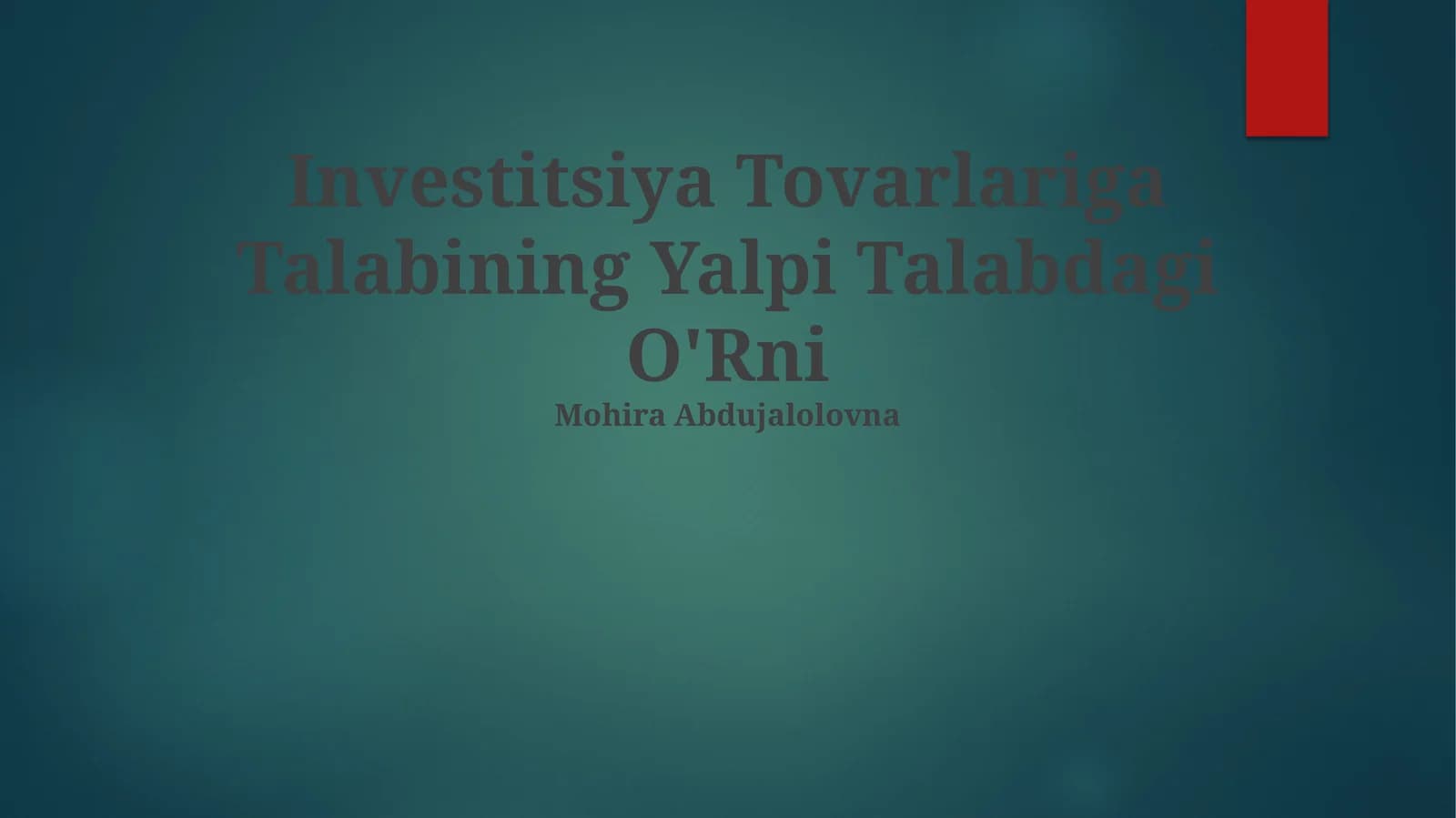 Investitsiya Tovarlariga Talabining Yalpi Talabdagi O'Rni