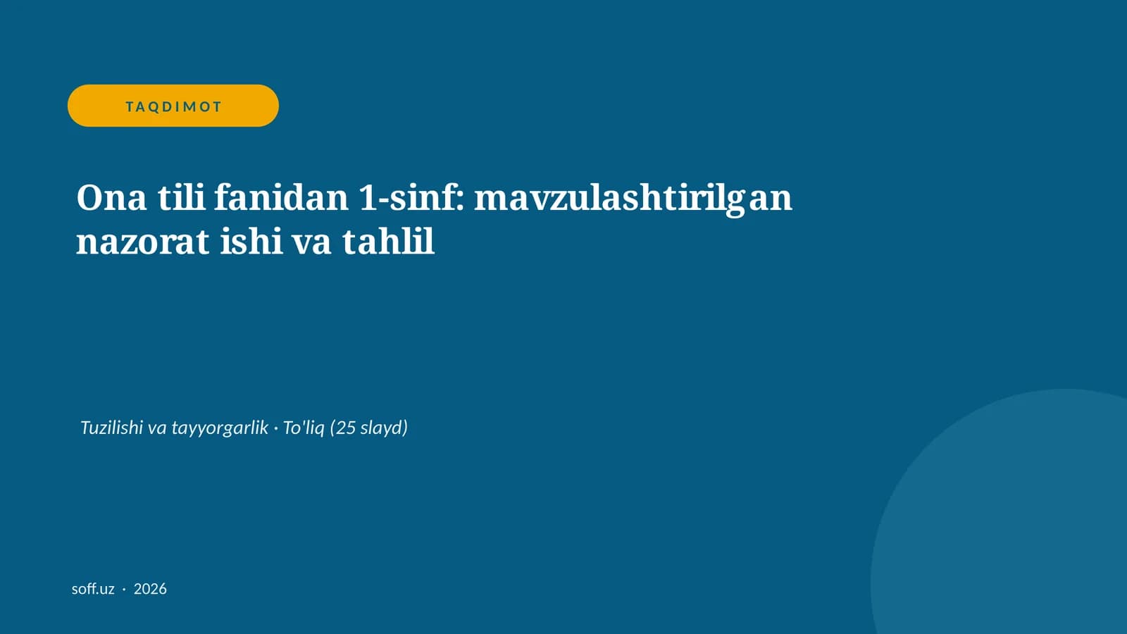 Ona tili fanidan 1-sinf: mavzulashtirilgan nazorat ishi va tahlil