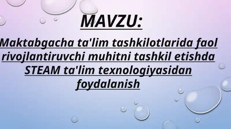 Maktabgacha ta'lim tashkilotlarida STEAM ta'lim texnologiyasi