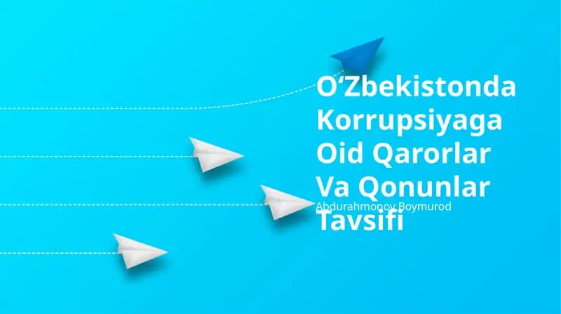 OʻZbekistonda Korrupsiyaga Oid Qarorlar Va Qonunlar Tavsifi