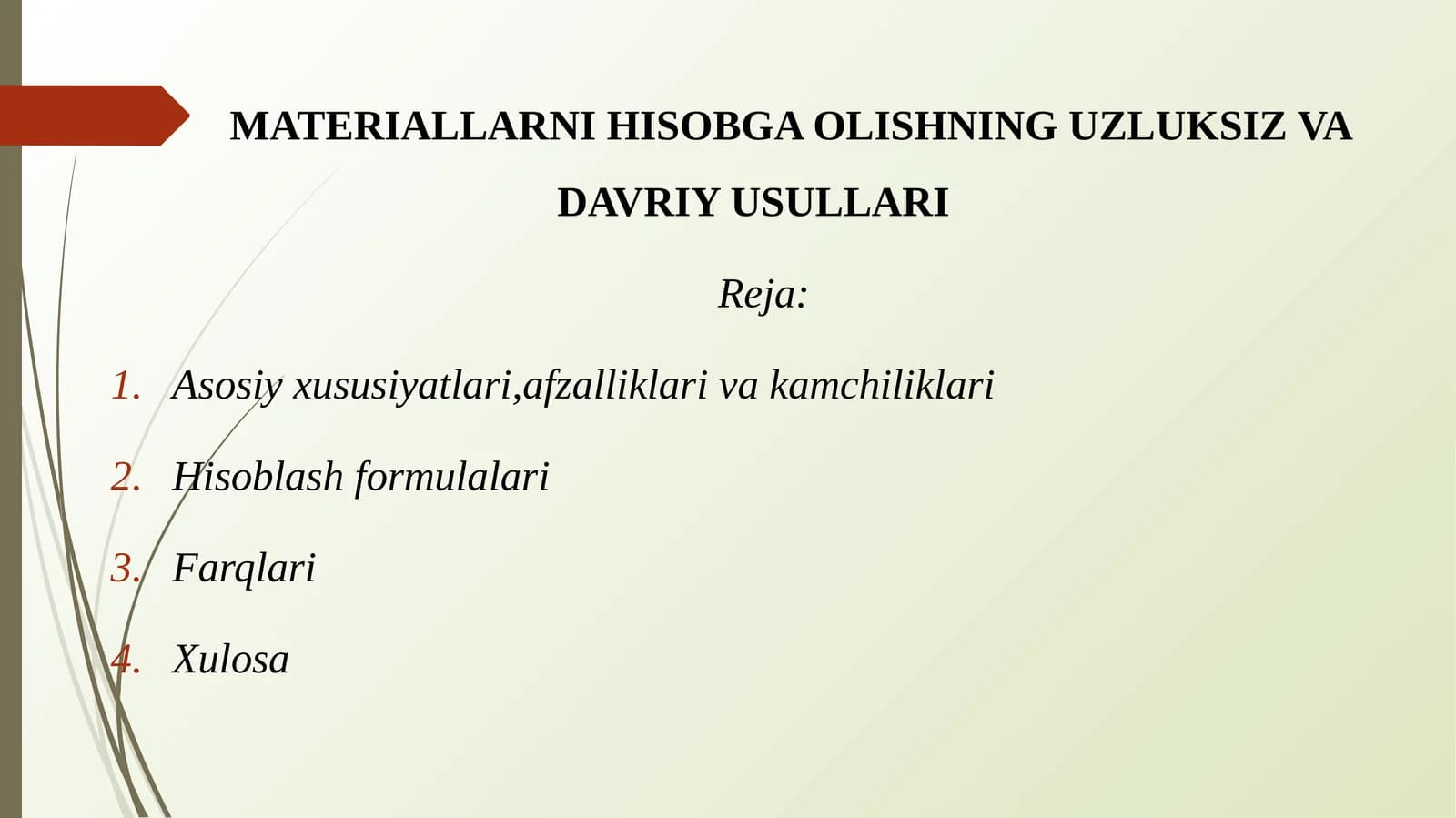 MATERIALLARNI HISOBGA OLISHNING UZLUKSIZ VA DAVRIY USULLARI