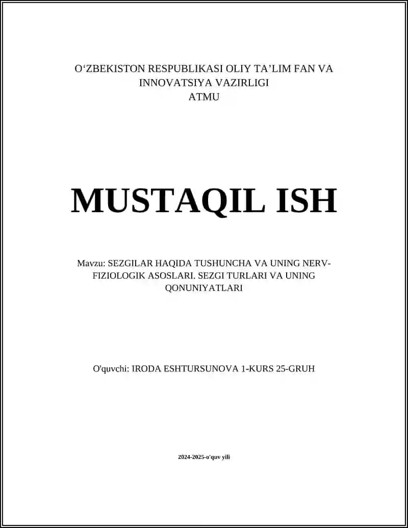 SEZGILAR HAQIDA TUSHUNCHA VA UNING NERV-FIZIOLOGIK ASOSLARI. SEZGI TURLARI VA UNING QONUNIYATLARI