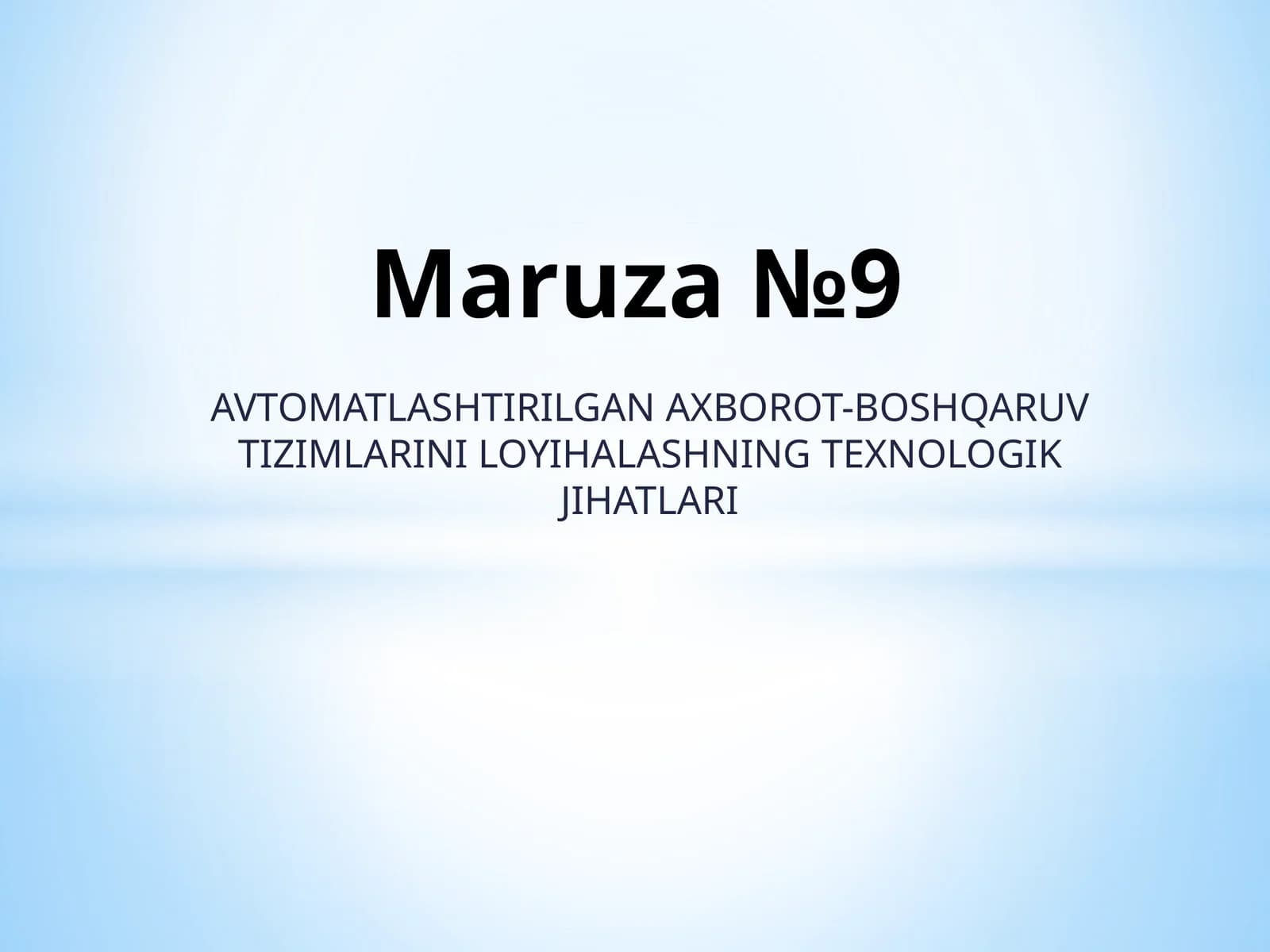 AVTOMATLASHTIRILGAN AXBOROT-BOSHQARUV TIZIMLARINI LOYIHALASHNING TEXNOLOGIK JIHATLARI
