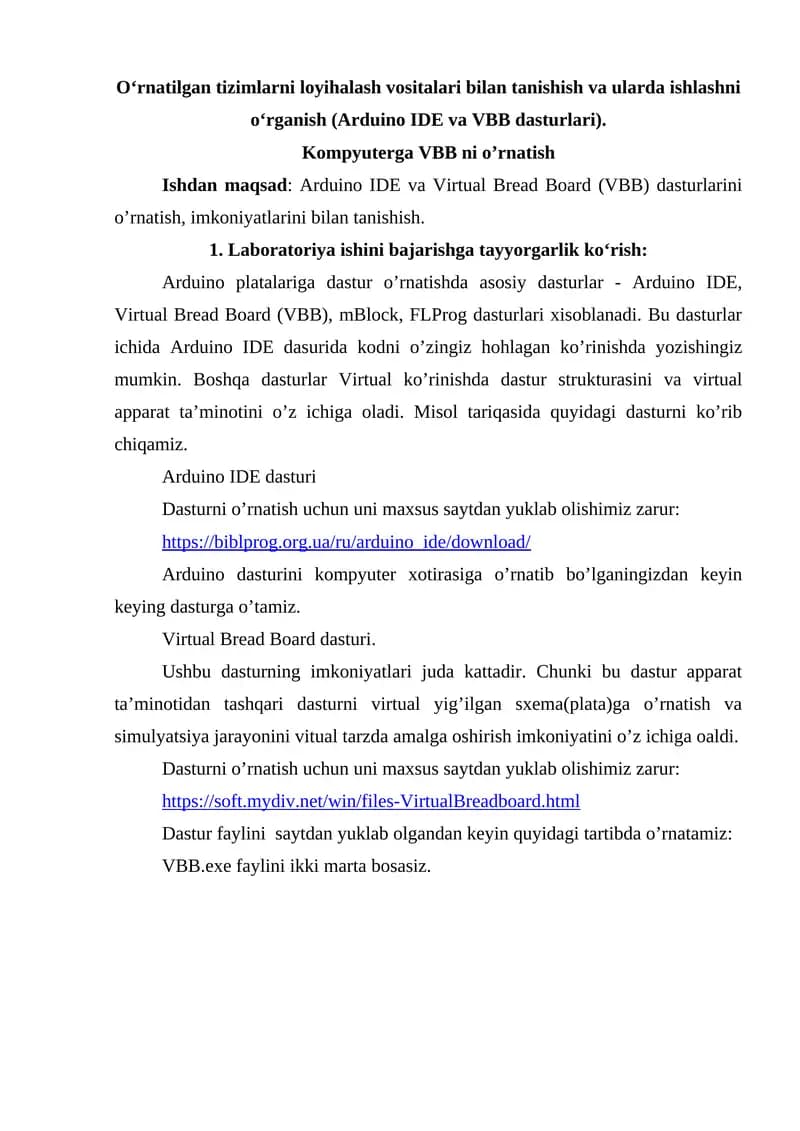 O‘rnatilgan tizimlarni loyihalash vositalari bilan tanishish va ularda ishlashni o‘rganish (Arduino IDE va VBB dasturlari).