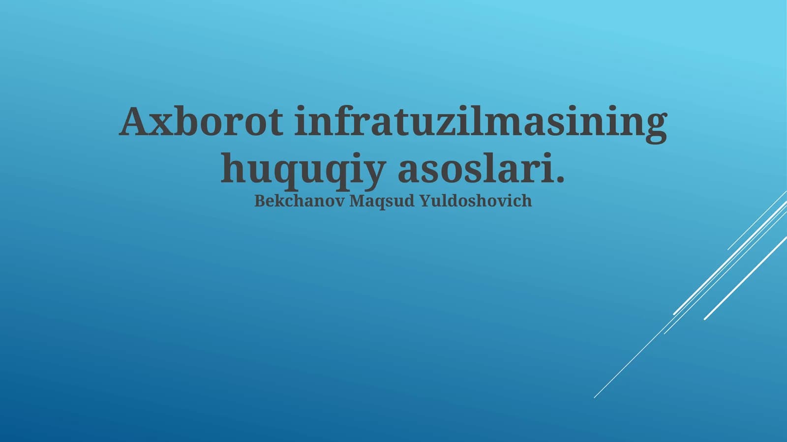Axborot infratuzilmasining huquqiy asoslari