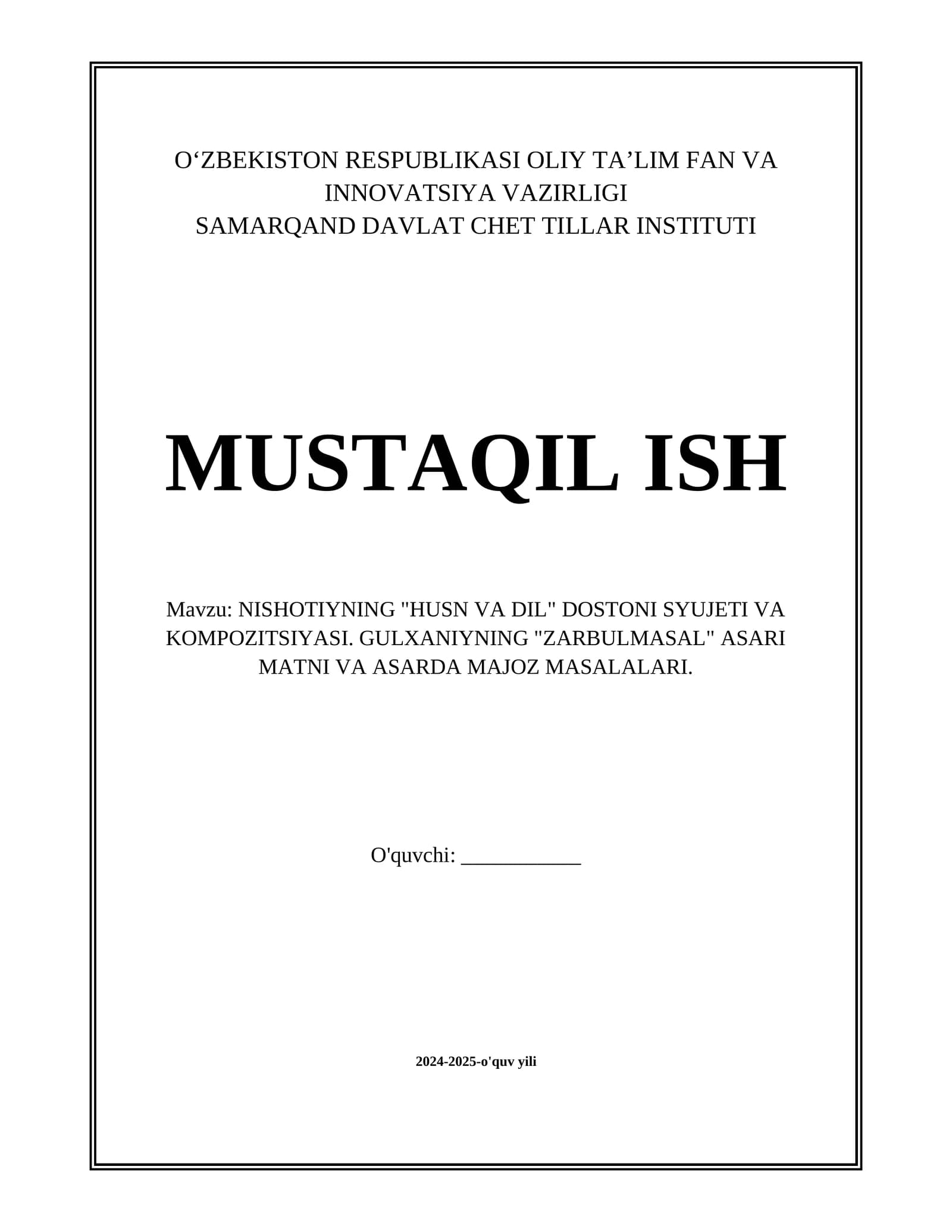 NISHOTIYNING "HUSN VA DIL" DOSTONI SYUJETI VA KOMPOZITSIYASI. GULXANIYNING "ZARBULMASAL" ASARI MATNI VA ASARDA MAJOZ MASALALARI.