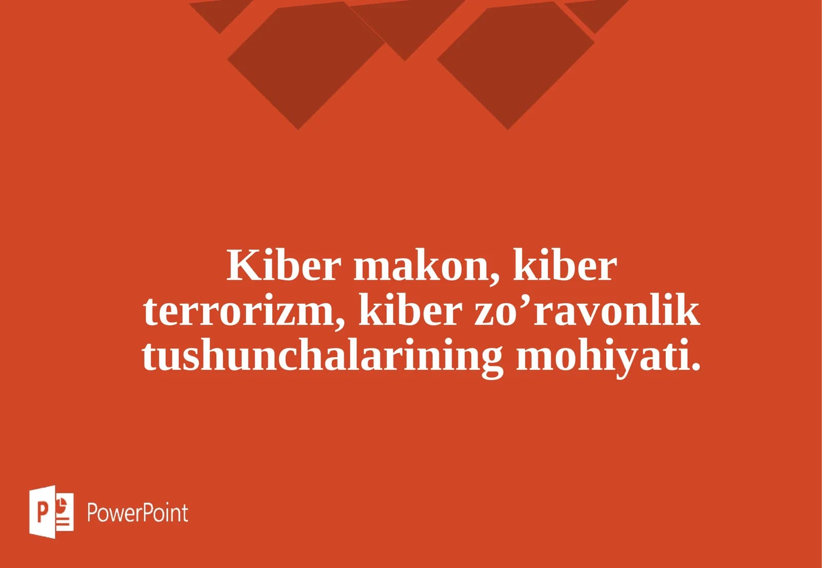 Kiber makon, kiber terrorizm, kiber zoʼravonlik tushunchalarining mohiyati