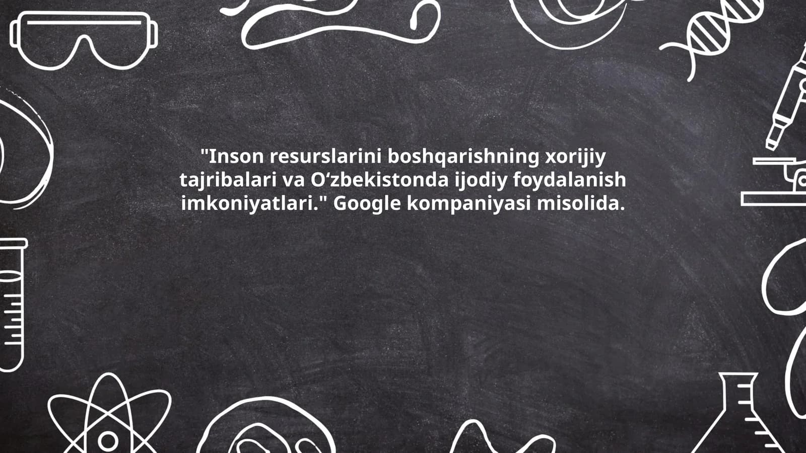 Inson resurslarini boshqarishning xorijiy tajribalari