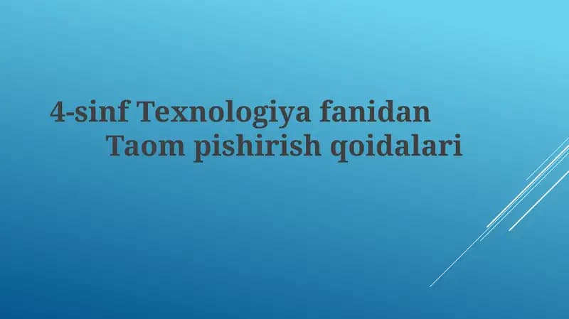 4-sinf Texnologiya fanidan Taom pishirish qoidalari