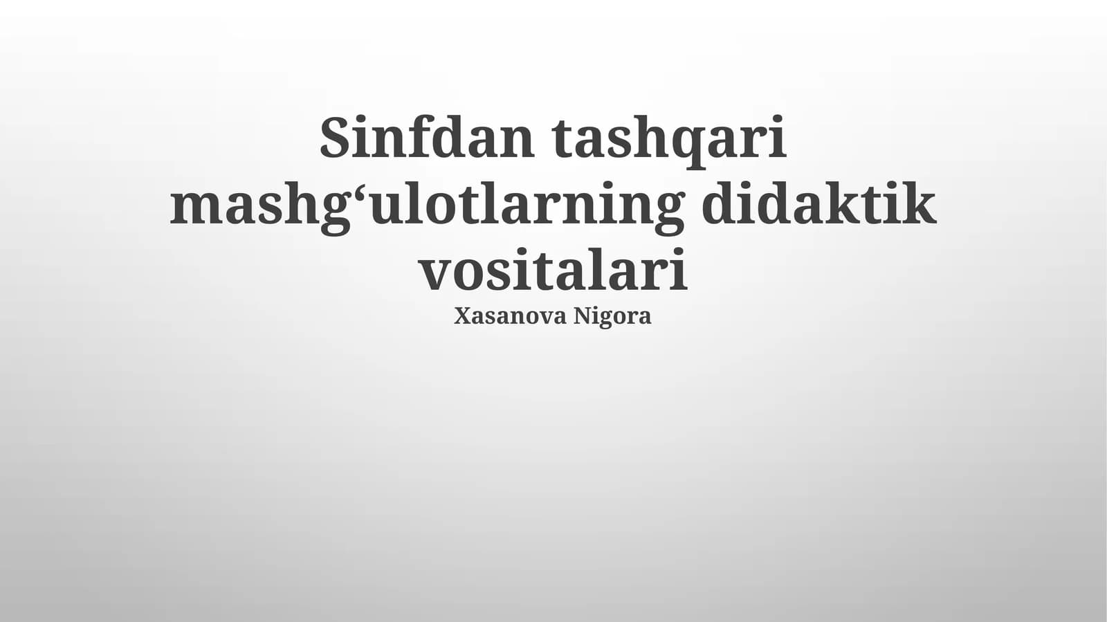 Sinfdan tashqari mashgʻulotlarning didaktik vositalari