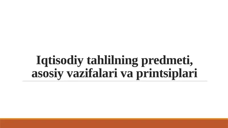 Iqtisodiy tahlilning predmeti, asosiy vazifalari va printsiplari