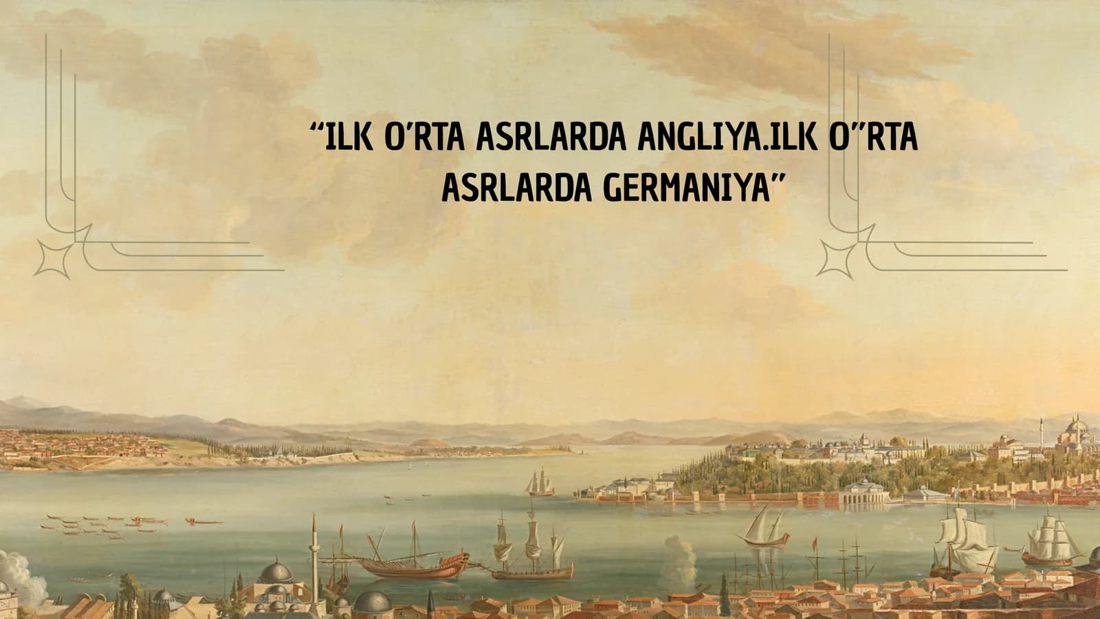 ILK O’RTA ASRLARDA ANGLIYA.ILK O”RTA ASRLARDA GERMANIYA