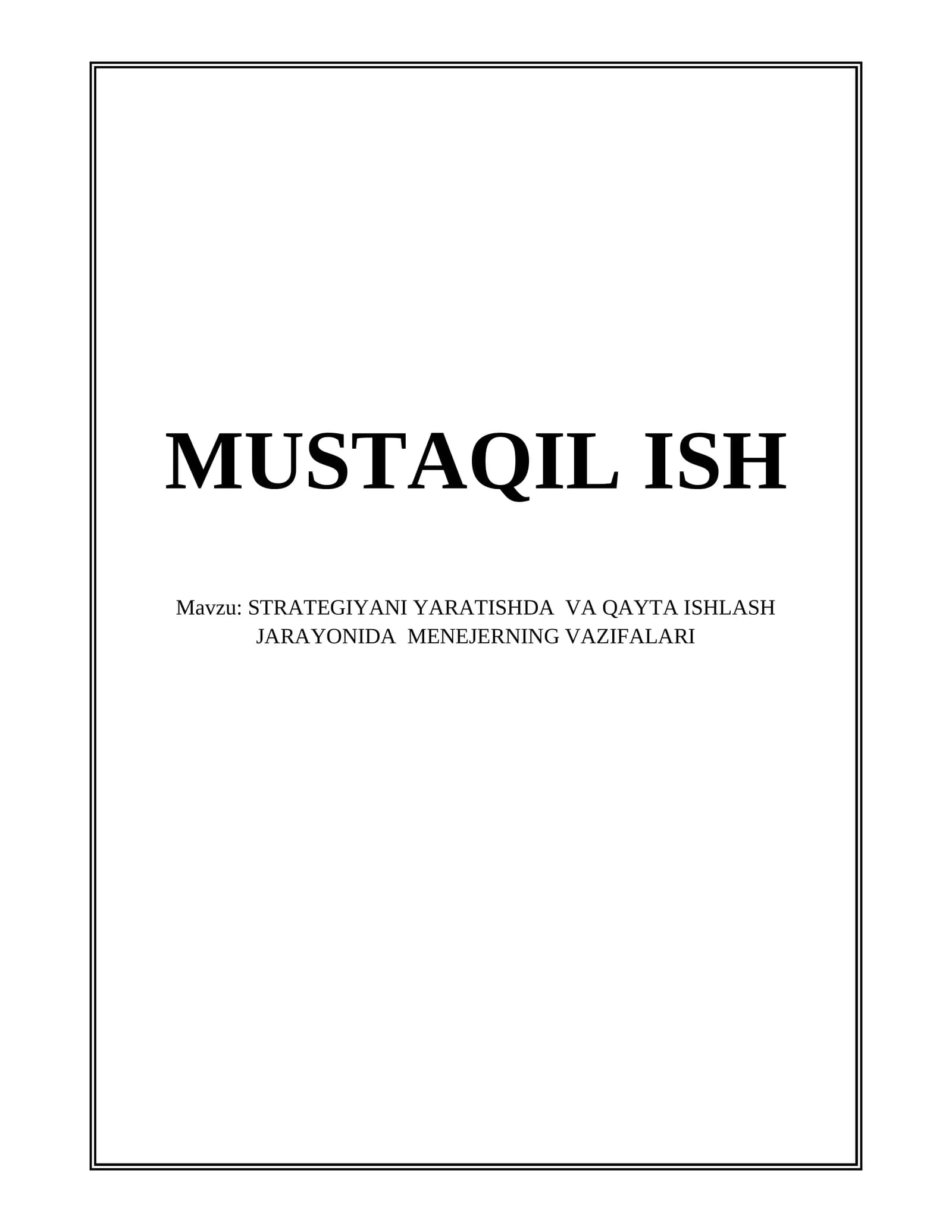 STRATEGIYANI YARATISHDA VA QAYTA ISHLASH JARAYONIDA MENEJERNING VAZIFALARI